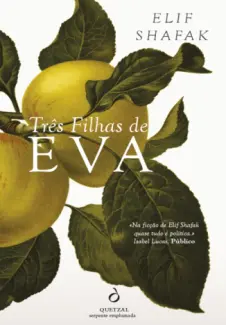 Três Filhas de Eva - Elif Shafak