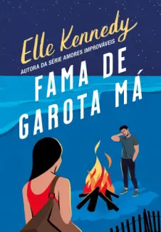 Fama de Garota Má - Elle Kennedy