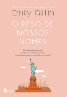 O Peso de Nossos Nomes - Emily Giffin