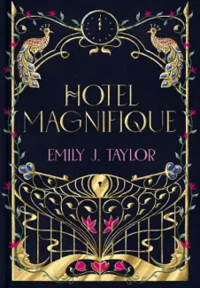 Hotel Magnifique - Emily J. Taylor