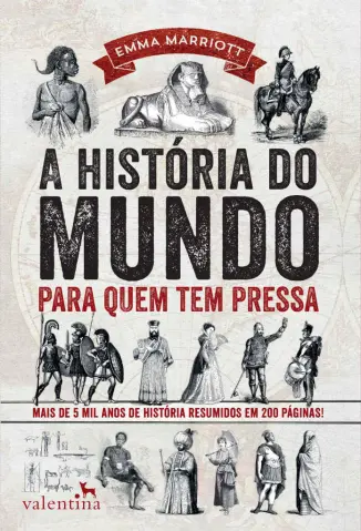 A História do Mundo para Quem Tem Pressa - Emma Marriot