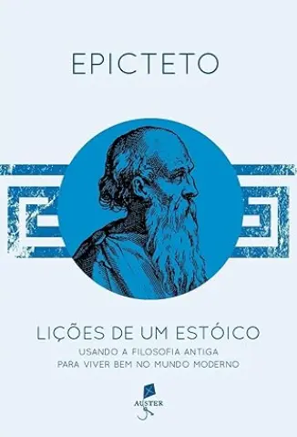 Lições de um Estóico - Epicteto