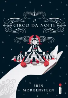 O Circo da Noite - Erin Morgenstern