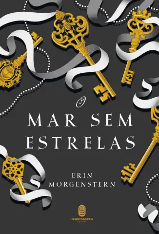 O Mar Sem Estrelas - Erin Morgenstern