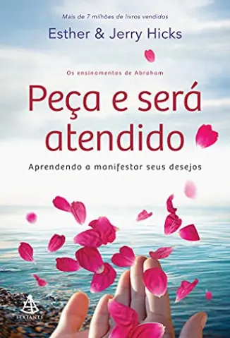 Peça e será Atendido - Esther Hicks