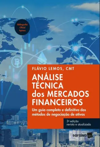 Análise Técnica dos Mercados Financeiros - Flavio Alexandre Caldas de Almeida Lemos