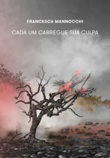 Cada um Carregue sua Culpa - Francesca Mannocchi