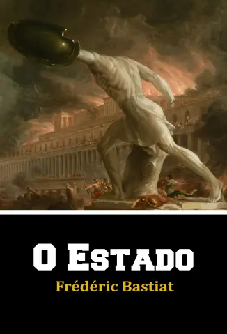 O Estado - Frédéric Bastiat