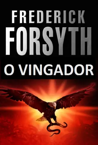 O Vingador - Frederick Forsyth