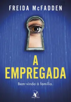 A Empregada - Freida McFadden