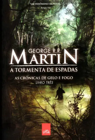 A Tormenta de Espadas - As Cronicas de Gelo e Fogo Vol. 3 - George R. R. Martin