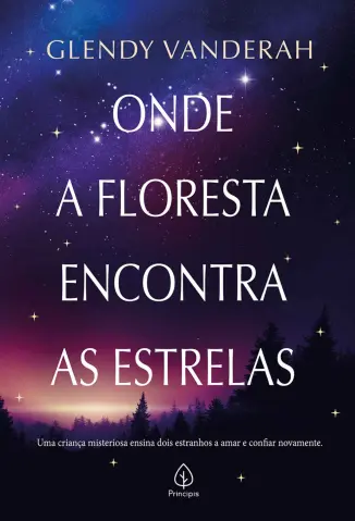 Onde a Floresta Encontra as Estrelas - Glendy Vanderah