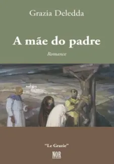 A Mãe do Padre - Grazia Deledda