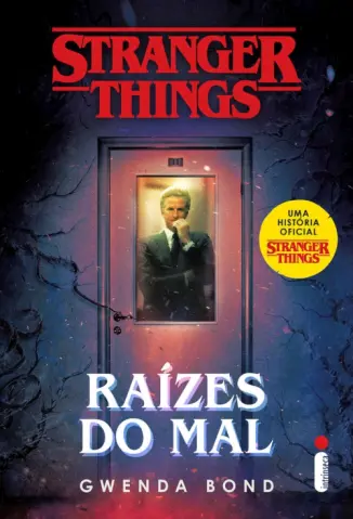 Raízes Do Mal - Stranger Things Vol. 1 - Gwenda Bond