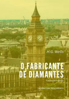 O Fabricante de Diamantes - H. G. Wells