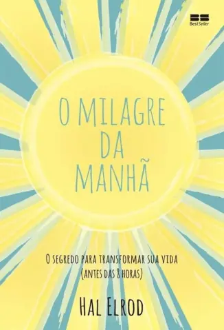 O Milagre da Manhã - Hal Elrod