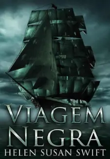 Viagem Negra - Helen Susan Swift