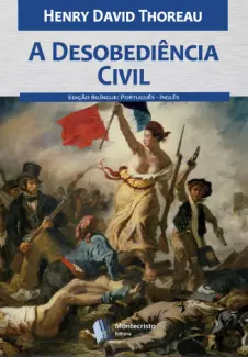 A Desobediência Civil - Henry David Thoreau