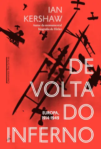 De volta do inferno: Europa 1914-1949 - Ian Kershaw