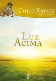 Luz Acima - Irmão X