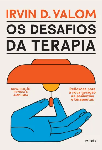 Os Desafios da Terapia - Irvin D. Yalom