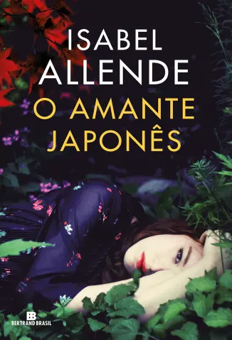 O Amante Japonês - Isabel Allende