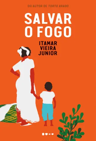 Salvar o Fogo - Itamar Vieira Junior