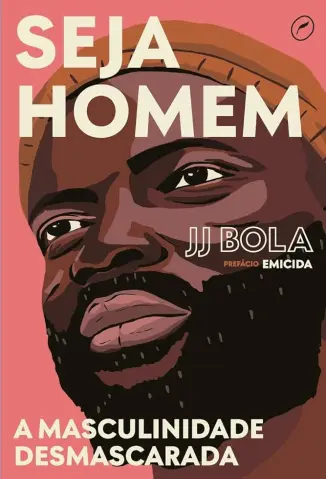 Seja Homem - JJ Bola