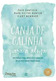 Canja de Galinha para a Alma - Jack Canfield