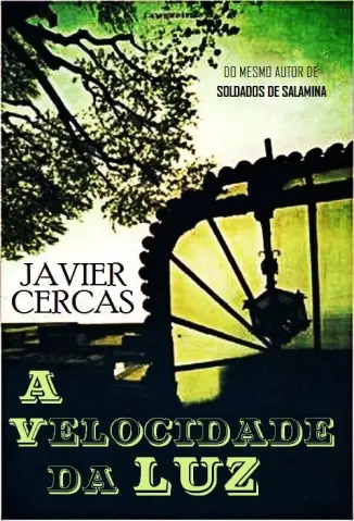 A Velocidade da luz - Javier Cercas