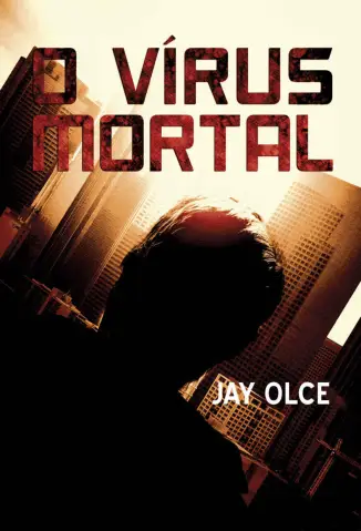 O Virus Mortal - Jay Olce