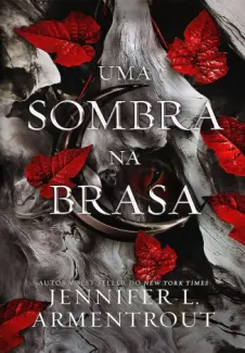 Uma Sombra na Brasa - Carne e Fogo Vol. 1 - Jennifer L. Armentrout