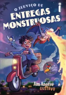 O Serviço de Entregas Monstruosas - Jim Anotsu