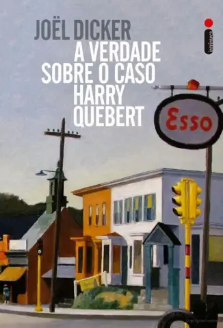 A Verdade Sobre O Caso Harry Quebert - Joël Dicker