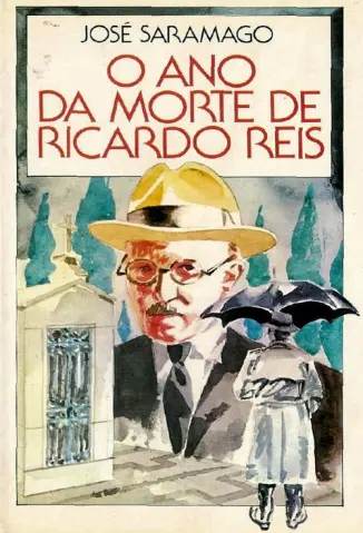 O Ano da Morte de Ricardo Reis - José Saramago