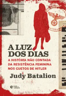 A Luz dos Dias - Judy Batalion