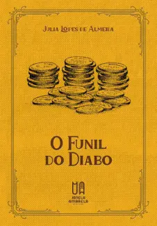 O Funil do Diabo - Julia Lopes de Almeida