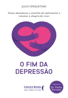 O Fim da Depressão - Julio Cerquetane