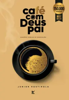 Café com Deus Pai - Junior Rostirola