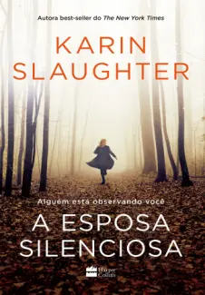 A Esposa Silenciosa - Karin Slaughter