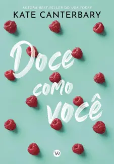 Doce Como Você - Kate Canterbary