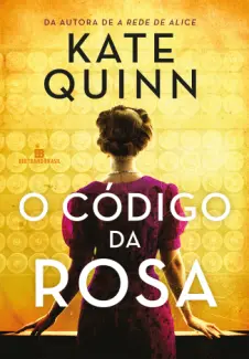 O Código da Rosa - Kate Quinn