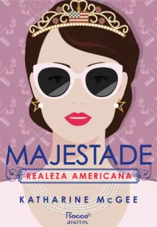 Majestade - Realeza Americana Vol. 2 - Katharine McGee