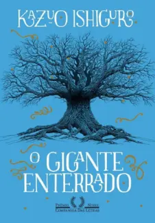 O Gigante Enterrado - Kazuo Ishiguro