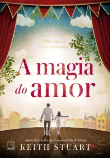 A Magia do Amor - Keith Stuart