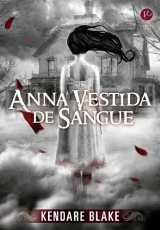 Anna Vestida De Sangue - Kendare Blake