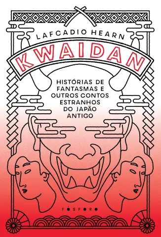 Kwaidan - Lafcadio Hearn