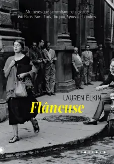 Flâneuse - Lauren Elkin