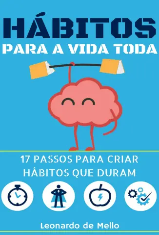 Hábitos Para A Vida Toda - Leonardo de Mello