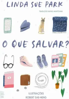 O que salvar? - Linda Sue Park